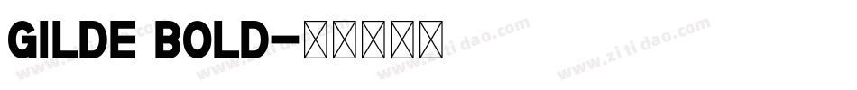 Gilde Bold字体转换